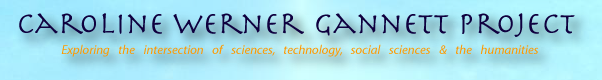 Caroline Werner Gannett Project