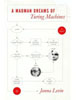 A Madman Dreams of Turing Machines