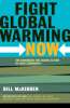 Fight Global Warming Now (The Handbook for Taking Action in Your Community)