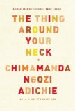 The Thing Around Your Neck