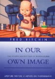 In Our Own Image